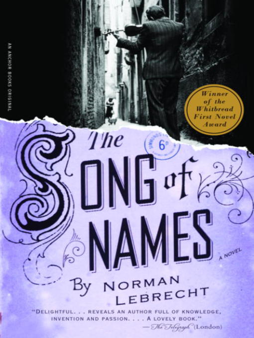 Title details for The Song of Names by Norman Lebrecht - Available